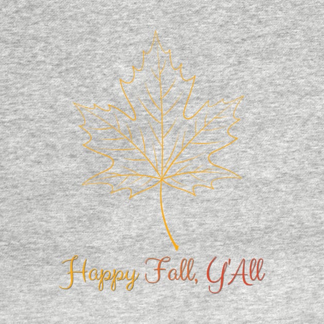 Happy Fall Y'ALL - Thanksgiving Fall season - Leaf by AVATAR-MANIA